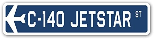 C-140 Jetstar Street Sign Air Force Aircraft Vojnica | Unutarnji/na otvorenom | 36 široki plastični znak