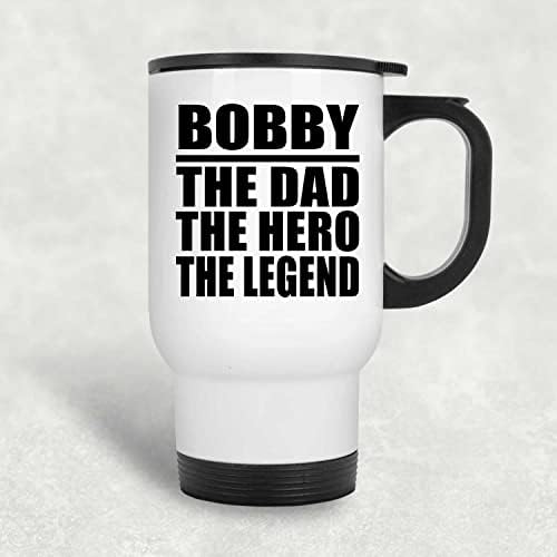 Dizajnsify Bobby Tata Hero Legenda, White Travel šalica 14oz od nehrđajućeg čelika izolirani, pokloni za rođendansku obljetnicu Božićni