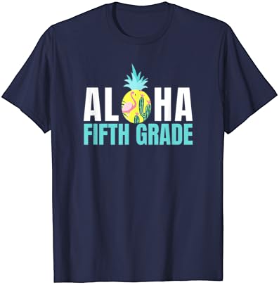 Smiješno Aloha peti razred Povratak u školsku djecu Nastavnici Poklon majica