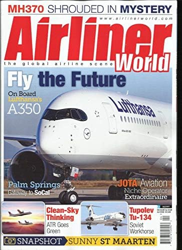 Airliner World Magazine, travanj, 2017. Globalna avionomska scena Fly the Future