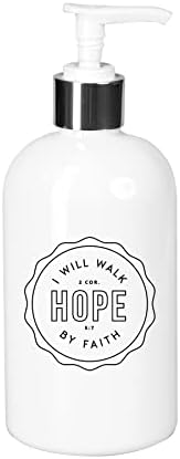 Raspršivač sapuna pumpe s inspirativnim citatom | Nada-hodat ću vjerom 2 Kor. 5: 7 | Drži 10 unci tekućeg sapuna